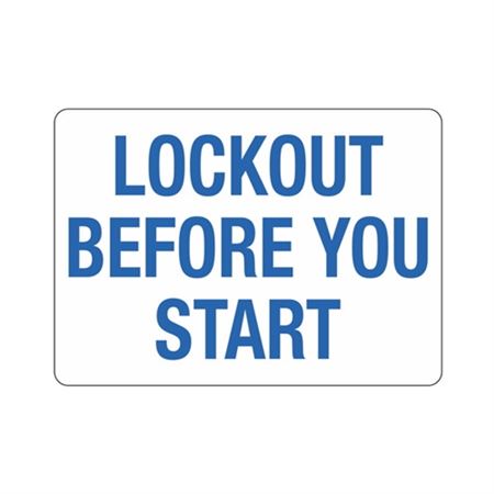 Lockout Before You Start Sign